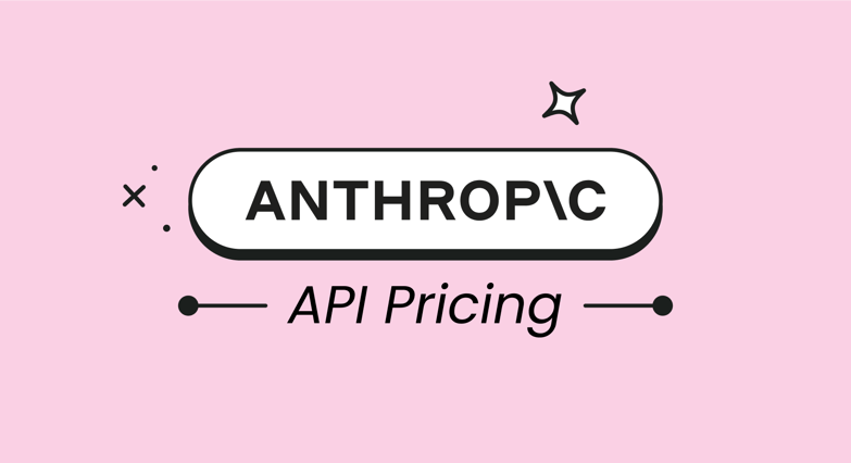 Anthropic API Pricing: Complete Guide and Cost Optimization Strategies